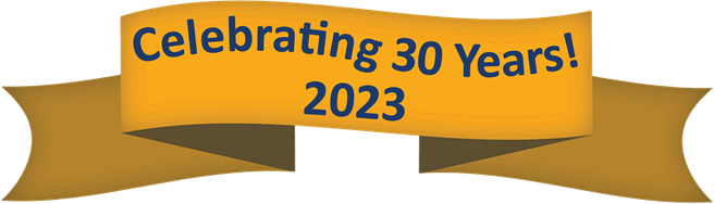 CELEBRATING 30 YEARS! 2023